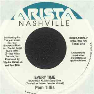 Pam Tillis - Every Time / You Put The Lonely On Me