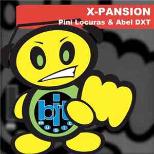 Pini Locuras & Abel D.X.T. - X-Pansion