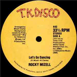 Rocky Mizell - Let's Go Dancing / I Don't Care What You Say (I'm Gonna Love ...