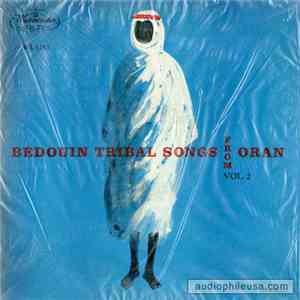 Sheik Mohamed Relizani - Bedouin Tribal Songs From Oran Vol. 2