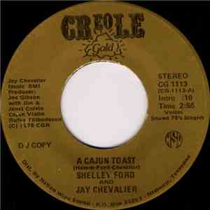 Shelley Ford And Jay Chevalier - A Cajun Toast / Un Toast Cajun