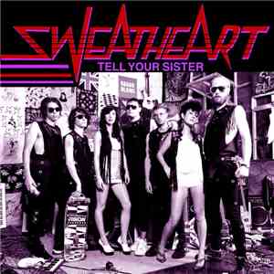 Sweatheart - Tell Your Sister