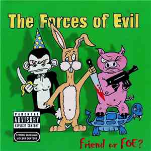 The Forces Of Evil - Friend Or Foe?