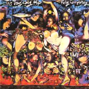 The Tragically Hip - Fully Completely