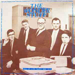 The Wonder Stuff - Full Of Life (Happy Now) E.P.