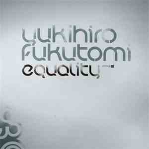 Yukihiro Fukutomi - Equality