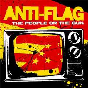 Anti-Flag - The People Or The Gun.