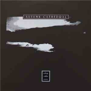 Autumn Cathedral - Asleep Within Waves
