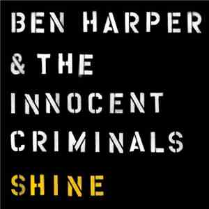 Ben Harper & The Innocent Criminals - Shine