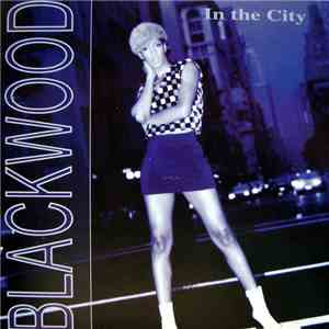 Blackwood - In The City