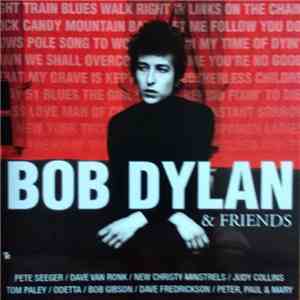 Bob Dylan - & Friends