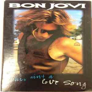 Bon Jovi - This Ain't A Love Song