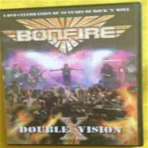 Bonfire - Double Vision