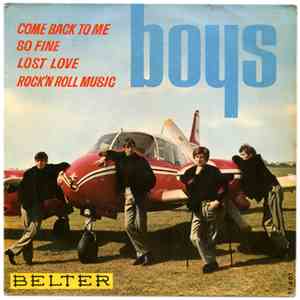 Boys - Come Back To Me / So Fine / Lost Love / Rock'N Roll Music