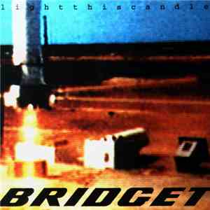 Bridget - Lightthiscandle