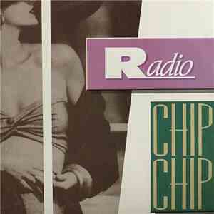 Chip Chip - Radio