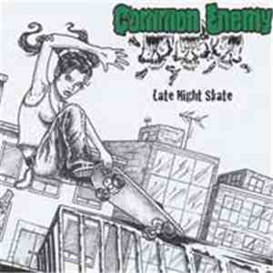 Common Enemy - Late Night Skate