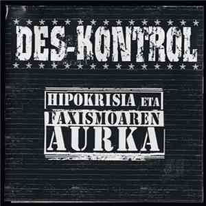 Des-Kontrol - Hipokrisia Eta Faxismoaren Aurka