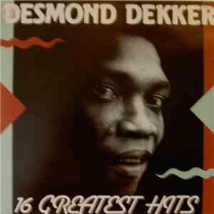 Desmond Dekker - Israelites - 16 Greatest Hits