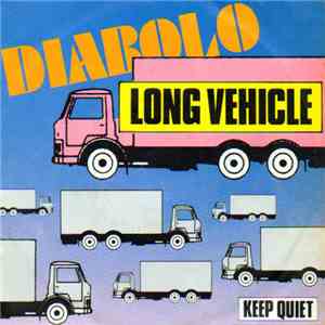 Diabolo - Long Vehicle / Keep Quiet