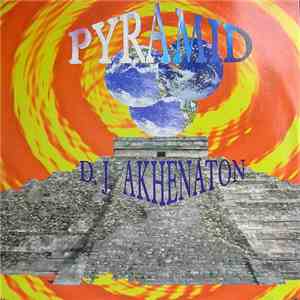 D.J. Akhenaton - Pyramid