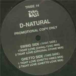 D-Natural - Tight Love