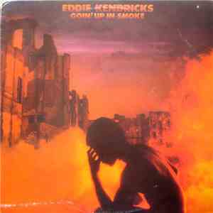 Eddie Kendricks - Goin' Up In Smoke