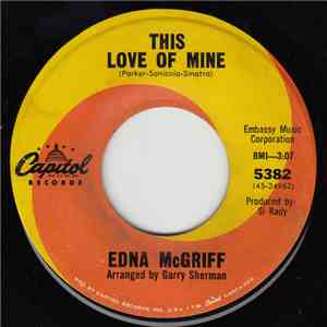 Edna McGriff - This Love of Mine / I Can't Believe That You're in Love with Me