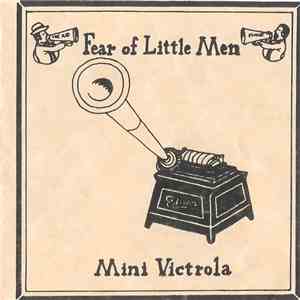 Fear Of Little Men - Mini Victrola