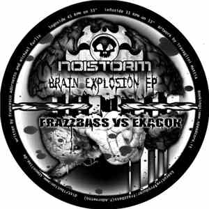 Frazzbass Vs Exagon - Brain Explosion EP