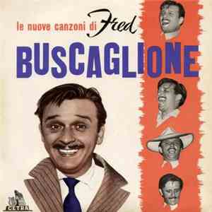 Fred Buscaglione - Le Nuove Canzoni Di Fred Buscaglione