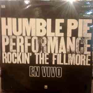 Humble Pie - Performance: Rockin' The Fillmore En Vivo