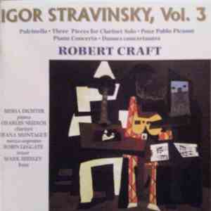 Igor Stravinsky - Robert Craft, Misha Dichter, Charles Neidich, Diana Monta ...