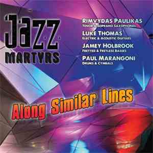 Jazz Martyrs - Along Similar Lines