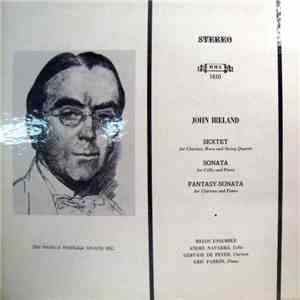 John Ireland /  Melos Ensemble, André Navarra, Eric Parkin, Gervase de Peye ...