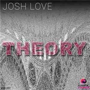 Josh Love - Theory