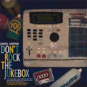 Jukebox Champions - Don't Rock The Jukebox