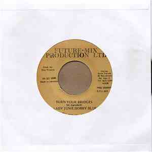 Lady Junie, Bobby Blue - Burn Your Bridges