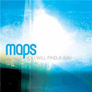 Maps - You Will Find A Way (Remixes)