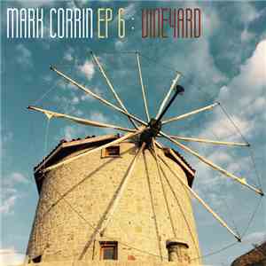 Mark Corrin - EP6: Vineyard