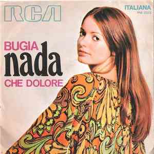 Nada  - Bugia / Che Dolore