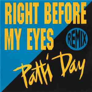 Patti Day - Right Before My Eyes (Remix)