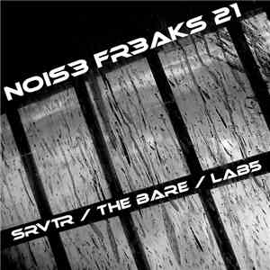 SRVTR / THE BARE / Lab5 - Nois3 Fr3aks 21