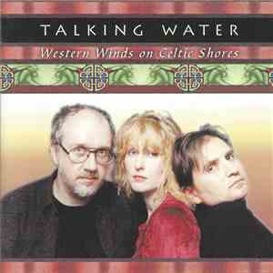 Talking Water - Western Winds On Celtic Shores