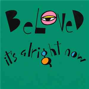 The Beloved - It's Alright Now