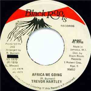 Trevor Hartley - Africa We Going