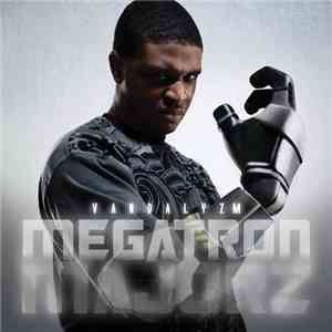 Vandalyzm - Megatron Majorz