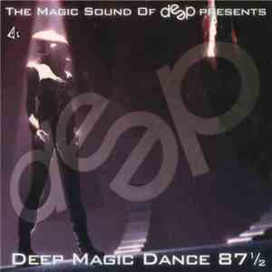 Various - Deep Magic Dance 87 ½