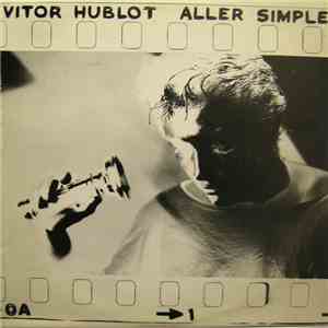 Vitor Hublot - Aller Simple
