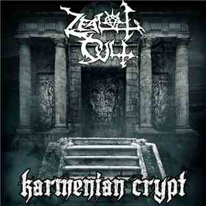Zealot Cult - Karmenian Crypt